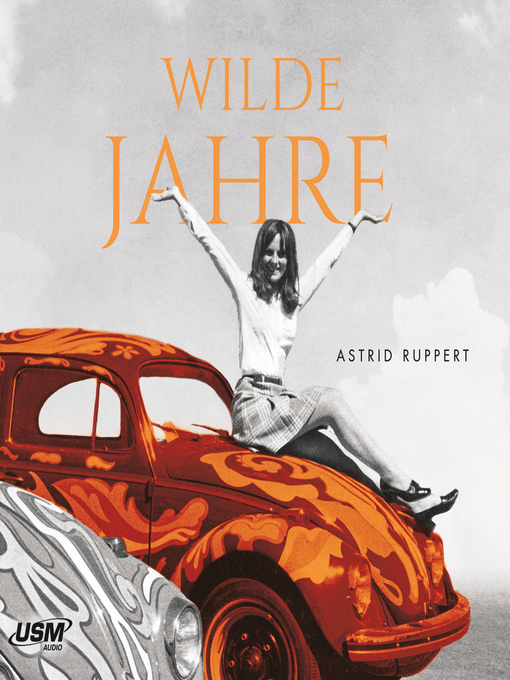 Title details for Wilde Jahre by Astrid Ruppert - Available